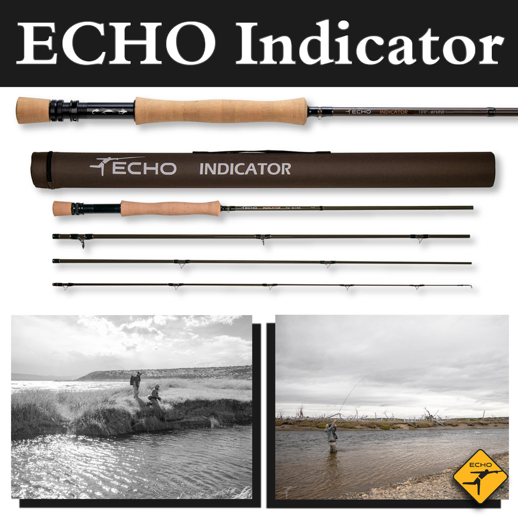 Echo Indicator 6wt 10'0