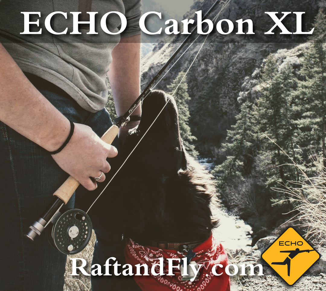 ECHO Carbon XL – Raft & Fly Shop