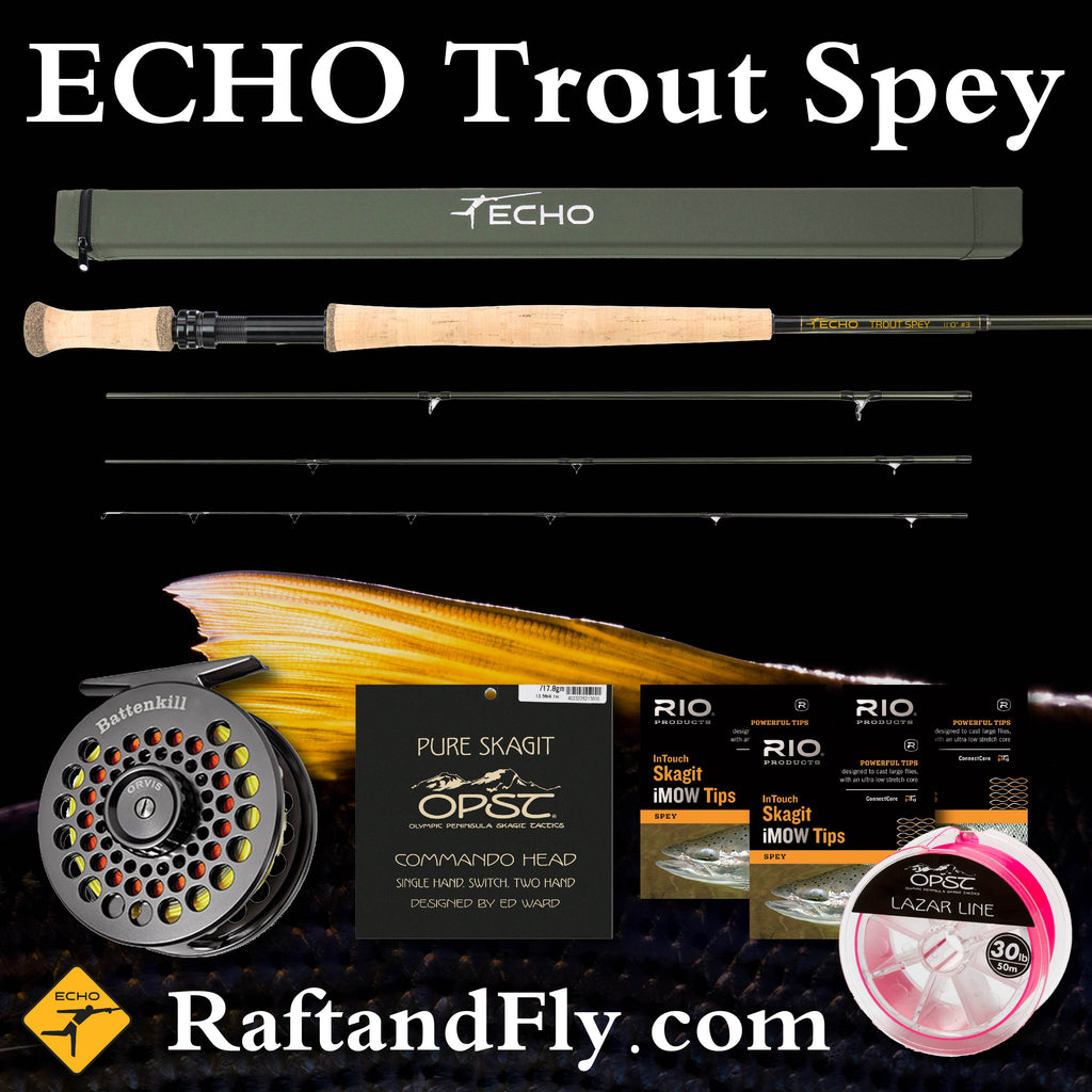 ECHO Trout Spey – Raft & Fly Shop